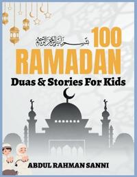 100 Ramadan Duas & Stories for Kids
