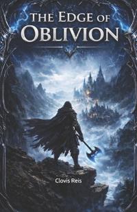 The Edge of Oblivion