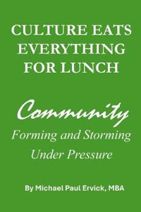 Culture Eats Everything For Lunch