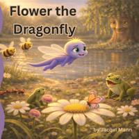 Flower The Dragonfly