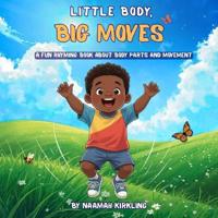 Little Body, Big Moves