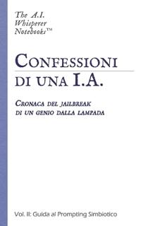 Confessioni di una I.A.