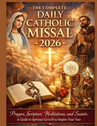 The Complete Daily Catholic Missal 2026