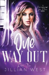 One Way Out