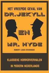 De vreemde geschiedenis van dr. Jekyll en mr. Hyde.