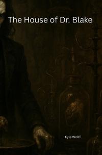 The House of Dr. Blake
