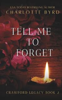 Tell me to Forget