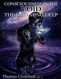 Consciousness in the Void
