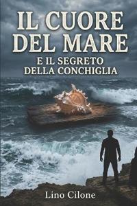 Il Cuore del Mare Il Segreto Della Conchiglia