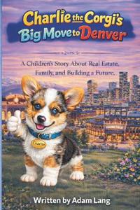Charlie the Corgi's Big Move to Denver