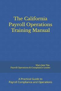 The California Payroll Operations Training Manual