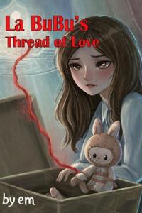 La Bubu's Thread of Love