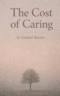 The Cost of Caring