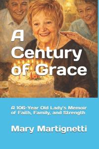 A Century of Grace