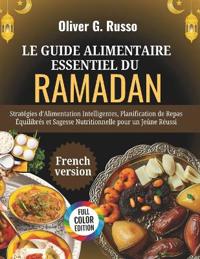Le Guide Alimentaire Essentiel du Ramadan
