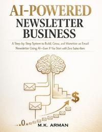 AI-Powered Newsletter Business