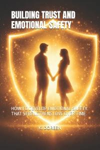 Building Trust and Emotional Safety