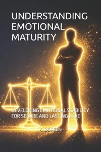 Understanding Emotional Maturity