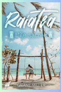 Raiatea, l'île sacrée