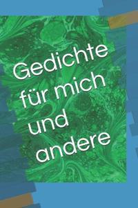 Gedichte für mich und andere
