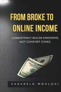From Broke to Online Income