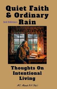Bokomslag för "Quiet Faith and Ordinary Rain (3rd edition)"