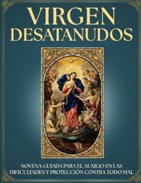 Novena Guiada a la Virgen Desatanudos
