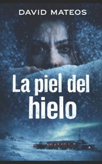 La Piel del Hielo