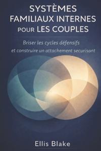 Systèmes familiaux internes pour les couples