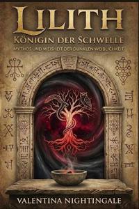 Lilith - Königin der Schwelle