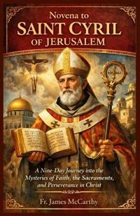 Novena to Saint Cyril of Jerusalem