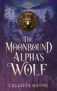 The Moonbound Alpha's Wolf