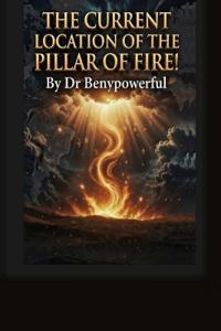 The Current Location of the Pillar of Fire