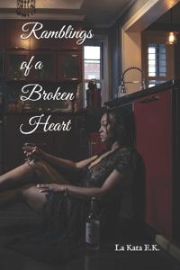Ramblings of a Broken Heart
