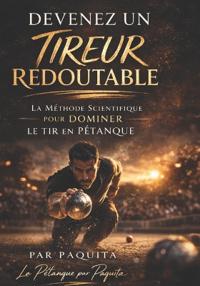Devenez Un Tireur Redoutable