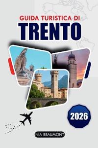 Guida ai viaggi di Trento 2026