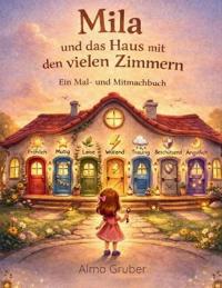 Mila und das Haus mit den vielen Zimmern