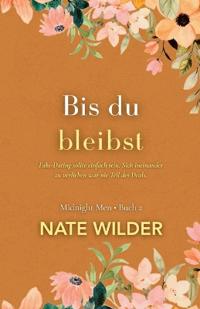 Bis du bleibst