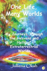 One Life, Many Worlds