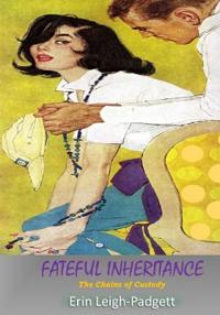 Fateful Inheritance