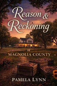 Reason & Reckoning in Magnolia County