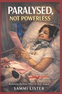 Paralyzed, Not Powerless
