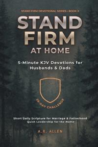 Stand Firm at Home