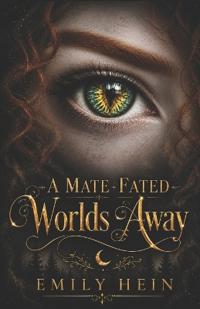 A Mate Fated Worlds Away