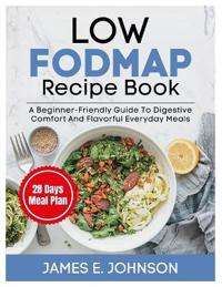 Low FODMAP Recipe Book