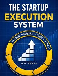 The Startup Execution System