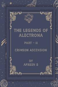 The Legend of Alectrona Part- II