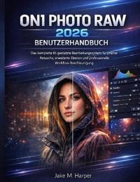 On1 Photo Raw 2026 Benutzerhandbuch