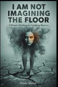 I Am Not Imagining the Floor