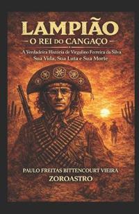 Lampião - O Rei Do Cangaço